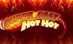 Super Fast Hot Hot