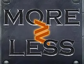 More or Less