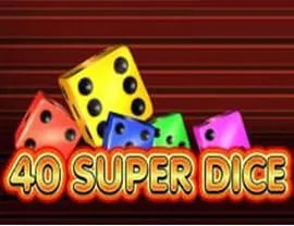 40 Super Dice